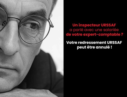 Un inspecteur URSSAF a parlé avec une salariée de votre expert-comptable ? Votre redressement URSSAF peut être annulé !