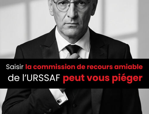Saisir la commission de recours amiable de l’URSSAF peut vous piéger