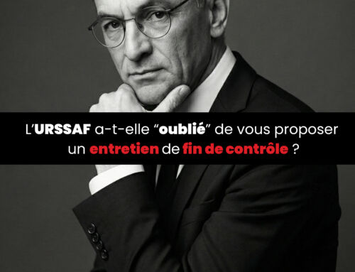 L’URSSAF a-t-elle “oublié” de vous proposer un entretien de fin de contrôle ?