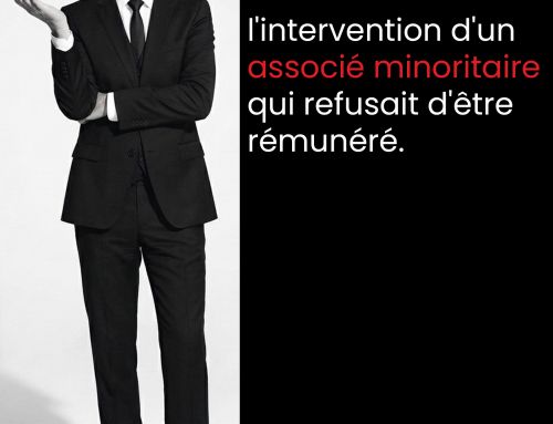L'URSSAF a qualifié de travail dissimulé l'intervention d'un associé minoritaire qui refusait d'être rémunéré.