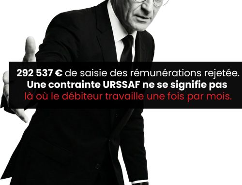 292 537 € de saisie des rémunérations rejetée : une contrainte URSSAF ne se signifie pas là où le débiteur travaille une fois par mois