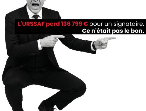 L&rsquo;URSSAF perd 136 799 € pour un signataire. Ce n&rsquo;était pas le bon.