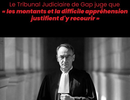 Un avocat n&rsquo;est pas obligatoire pour s&rsquo;opposer à l&rsquo;URSSAF. Le Tribunal Judiciaire de Gap juge que « les montants et la difficile appréhension justifient d&rsquo;y recourir ».