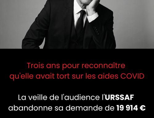 Trois ans pour reconnaître qu&rsquo;elle avait tort sur les aides COVID La veille de l&rsquo;audience l&rsquo;URSSAF abandonne sa demande de 19 914 €