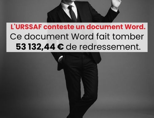 L&rsquo;URSSAF conteste un document Word. Ce document Word fait tomber 53 132,44 € de redressement.