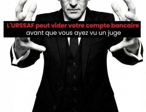 L&rsquo;URSSAF peut vider votre compte bancaire avant que vous ayez vu un juge.