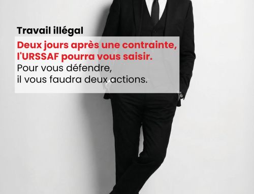 Travail illégal. Deux jours après une contrainte, l&rsquo;URSSAF pourra vous saisir. Pour vous défendre, il vous faudra deux actions.