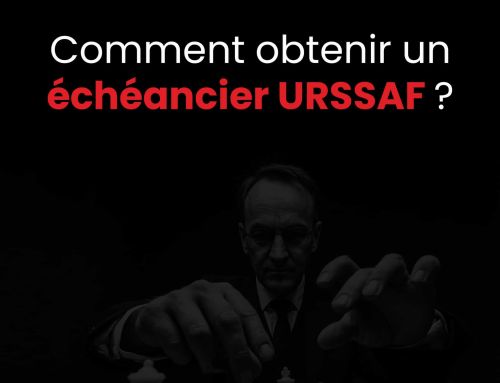 Comment obtenir un échéancier URSSAF ?