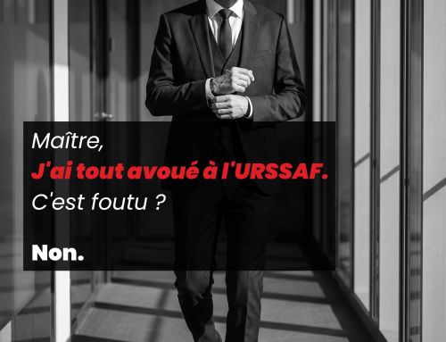 Maître, J&rsquo;ai tout avoué à l&rsquo;URSSAF. C&rsquo;est foutu ?  Non.