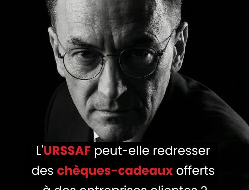 L&rsquo;URSSAF peut-elle redresser des chèques-cadeaux offerts à des entreprises clientes ?