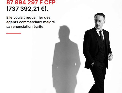 La CAFAT perd 87 994 297 F CFP (737 392,21 €). Elle voulait requalifier des agents commerciaux malgré sa renonciation écrite.