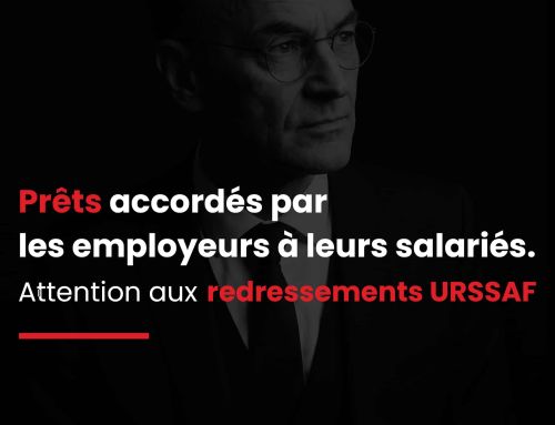 Prêts accordés par les employeurs à leurs salariés. Attention aux redressements URSSAF.
