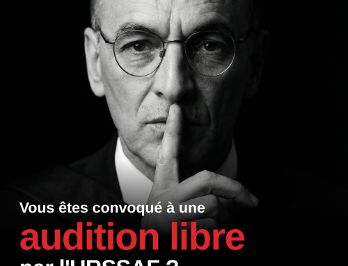 Vous êtes convoqué à une audition libre par l&rsquo;URSSAF ? 12 conseils d&rsquo;un avocat spécialiste