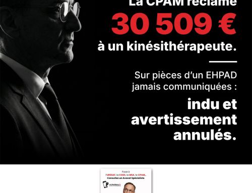 Indu CPAM de 30 509 € annulé : les pièces de l&rsquo;EHPAD n&rsquo;avaient jamais été montrées