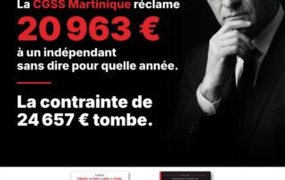 La CGSS Martinique réclame 20 963 € sans dire pour quelle année : la contrainte de 24 657 € tombe. Maître Eric Rocheblave