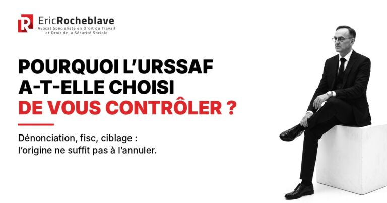 Contrôle URSSAF après une dénonciation : l&rsquo;origine ne l&rsquo;annule pas, la procédure peut