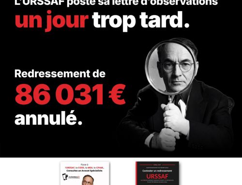 L’URSSAF poste sa lettre d’observations un jour trop tard. Redressement de 86 031 € annulé