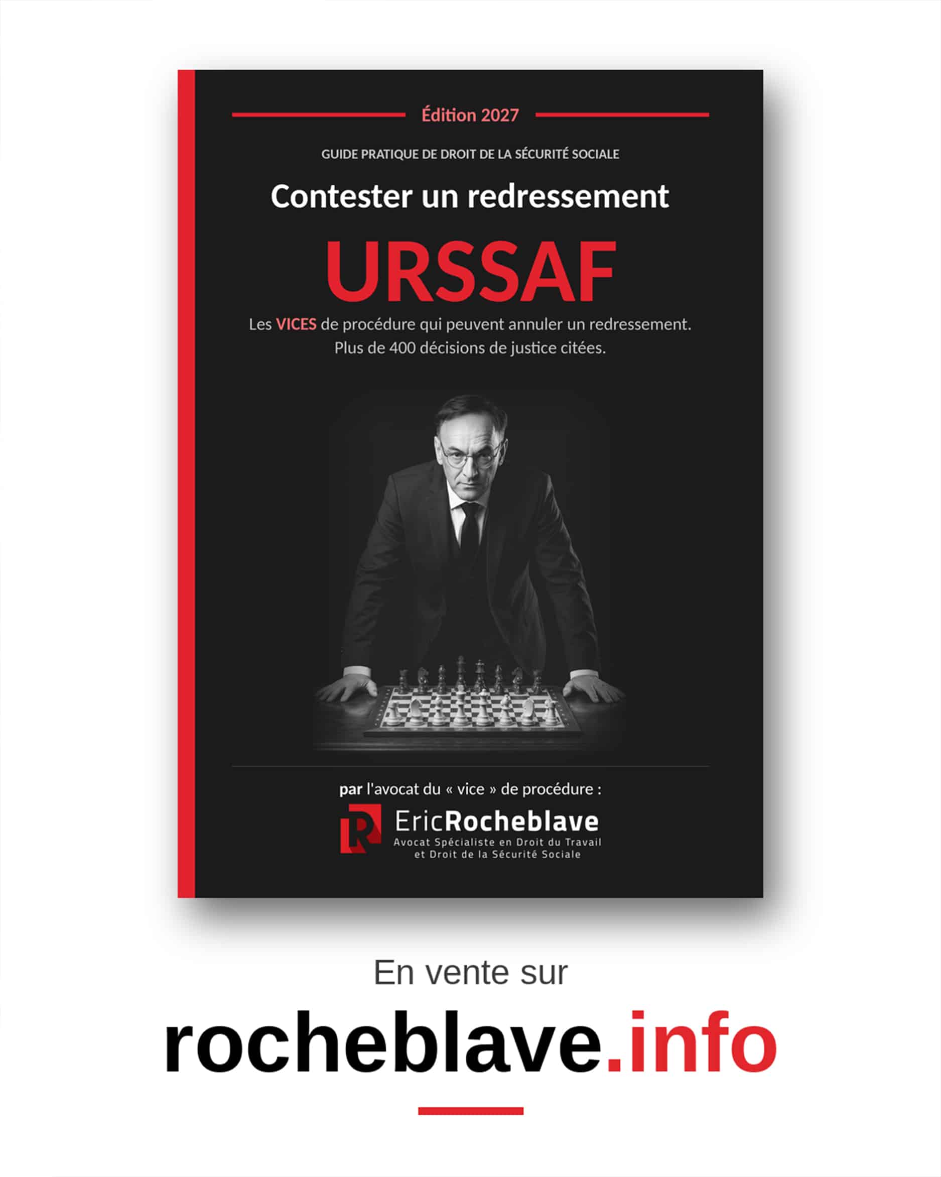 Livre Contester un redressement URSSAF - Les vices de procédure qui peuvent annuler un redressement, édition 2027. En vente sur rocheblave.info